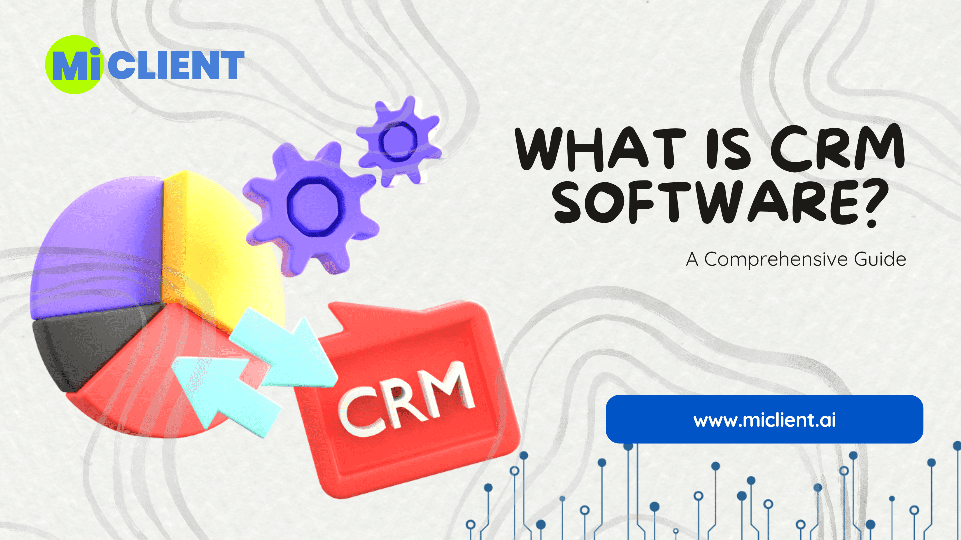 What Is CRM Software? A Comprehensive Guide