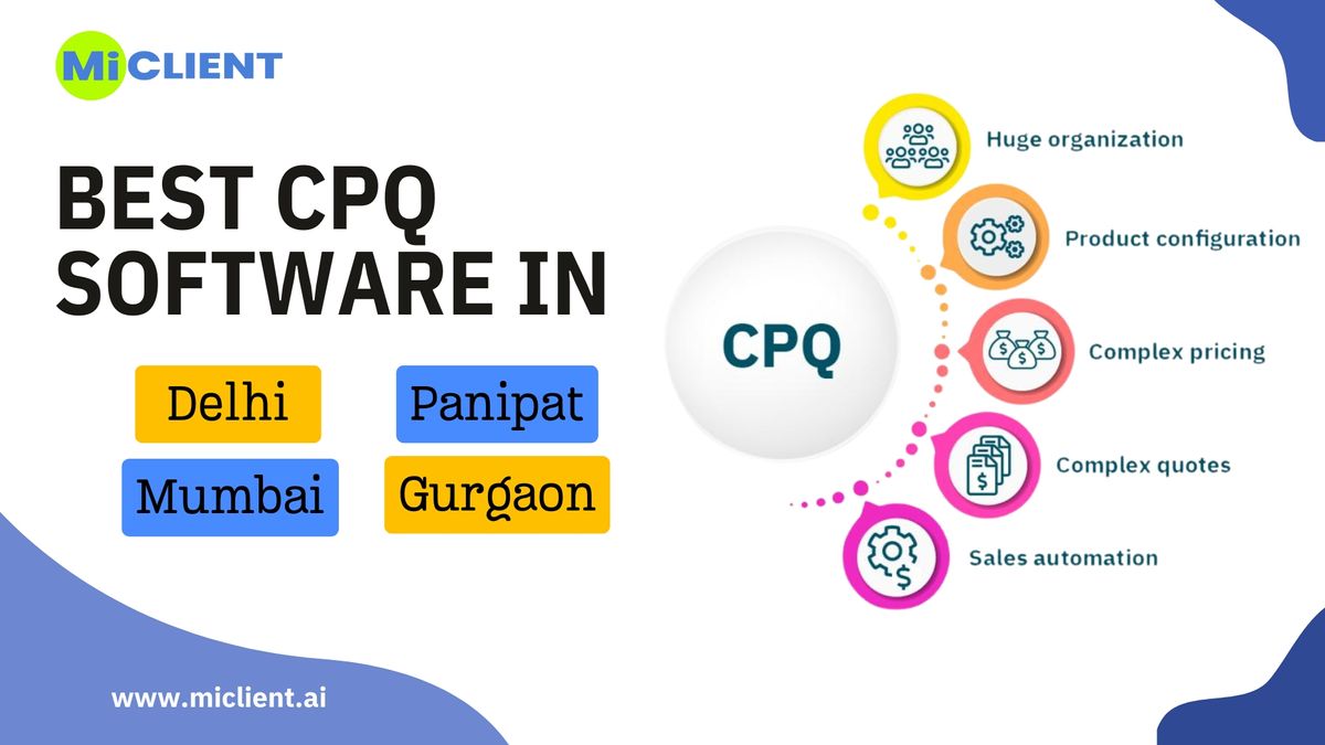 Best CPQ Software in Mumbai, Delhi, Panipat, and Gurgaon
