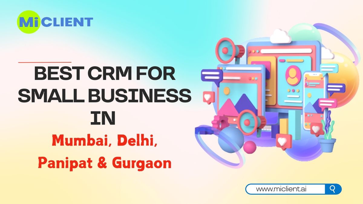Best CRM for Small Business in Mumbai, Delhi, Panipat, and Gurgaon