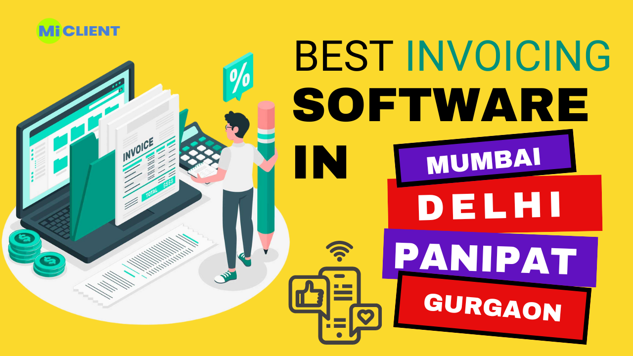 Best Invoicing Software in Mumbai, Delhi, Panipat, and Gurgaon